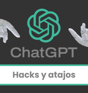 Hacks y atajos